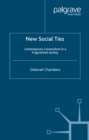 New Social Ties : Contemporary Connections in a Fragmented Society - eBook