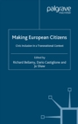 Making European Citizens : Civic Inclusion in a Transnational Context - eBook