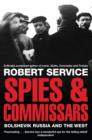 Spies and Commissars : The Bolshevik Revolution and the West - eBook