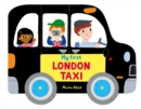Whizzy Wheels: My First London Taxi - Book