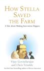 How Stella Saved the Farm : A Tale About Making Innovation Happen - eBook