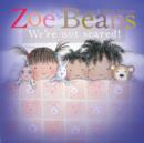 Zoe and Beans: We're Not Scared! - Book