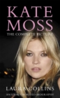 Kate Moss : The Complete Picture - Book