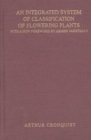 An Integrated System of Classification of Flowering Plants - Book