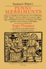 Samuel Pepys' Penny Merriments : Being a Collection of Chapbooks, Full of Histories, Jests, Magic, Amorous Tales of Courtship, Marriage and Infidelity, Accounts of Rogues and Fools, Together with Comm - Book