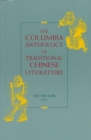 The Columbia Anthology of Traditional Chinese Literature - Book
