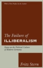 The Failure of Illiberalism : Essays on the Political Culture of Modern Germany - Book