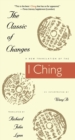 The Classic of Changes : A New Translation of the I Ching as Interpreted by Wang Bi - Book