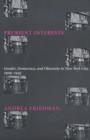 Prurient Interests : Gender, Democracy, and Obscenity in New York City, 1909-1945 - Book