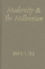 Modernity and the Millennium : The Genesis of the Baha'i Faith in the Nineteenth Century - Book