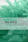 Imperfect Balance : Landscape Transformations in the Pre-Columbian Americas - Book