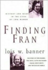 Finding Fran : History and Memory in the Lives of Two Women - Book