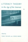 Literacy Theory in the Age of the Internet - Book