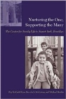 Nurturing the One, Supporting the Many : The Center for Family Life in Sunset Park, Brooklyn - Book