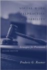 Social Work Malpractice and Liability : Strategies for Prevention - Book