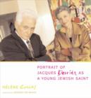 Portrait of Jacques Derrida as a Young Jewish Saint - Book