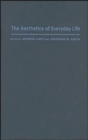 The Aesthetics of Everyday Life - Book