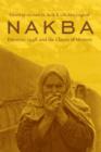 Nakba : Palestine, 1948, and the Claims of Memory - Book