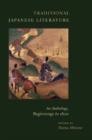 Traditional Japanese Literature : An Anthology, Beginnings to 1600 - Book