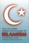 The Columbia World Dictionary of Islamism - Book