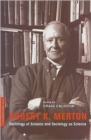 Robert K. Merton : Sociology of Science and Sociology as Science - Book