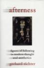 Afterness : Figures of Following in Modern Thought and Aesthetics - Book
