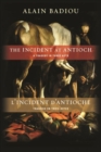 The Incident at Antioch / L’Incident d’Antioche : A Tragedy in Three Acts / Tragedie en trois actes - Book
