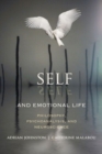 Self and Emotional Life : Philosophy, Psychoanalysis, and Neuroscience - Book