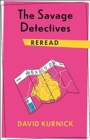 The Savage Detectives Reread - Book