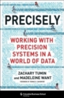 Precisely : Working with Precision Systems in a World of Data - Book