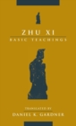 Zhu Xi : Basic Teachings - Book