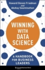 Winning with Data Science : A Handbook for Business Leaders - Book