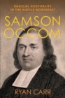 Samson Occom : Radical Hospitality in the Native Northeast - Book