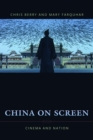 China on Screen : Cinema and Nation - eBook