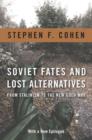 Soviet Fates and Lost Alternatives : From Stalinism to the New Cold War - eBook
