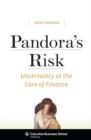 Pandora's Risk : Uncertainty at the Core of Finance - eBook