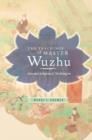 The Teachings of Master Wuzhu : Zen and Religion of No-Religion - eBook