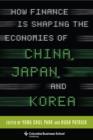 How Finance Is Shaping the Economies of China, Japan, and Korea - eBook