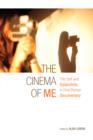 The Cinema of Me : The Self and Subjectivity in First Person Documentary - eBook