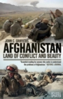 Afghanistan : Land of Conflict and Beauty - Book