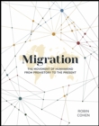 Migration : The Movement of Humankind from Prehistory to the Present - Book