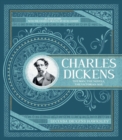 Charles Dickens : The Man, The Novels, The Victorian Age - Book