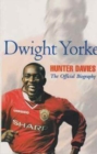 Dwight Yorke : The Offficial Biography - Book