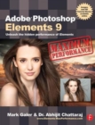 Adobe Photoshop Elements 9: Maximum Performance : Unleash the hidden performance of Elements - Book