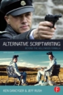 Alternative Scriptwriting : Beyond the Hollywood Formula - Book