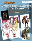 Force: Character Design from Life Drawing - Book