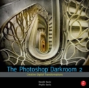 The Photoshop Darkroom 2 : Creative Digital Transformations - Book