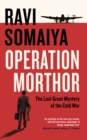 Operation Morthor : The Last Great Mystery of the Cold War - Book