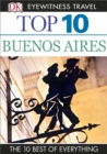 DK Eyewitness Top 10 Buenos Aires : Buenos Aires - eBook