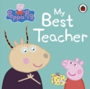 Peppa Pig: My Best Teacher - Book